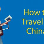 How To Travel in China: The 7 Methods To Move Thumbnail