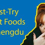 Chengdu Street Food - 5 Must-Try Street Foods in Chengdu Thumbnail