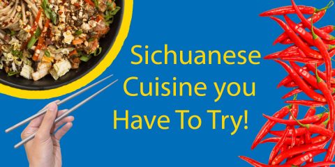 Sichuanese Cuisine - A fans favourite